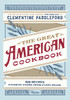 The Great American Cookbook: 500 Time-Tested Recipes: Favorite Food from Every State - ISBN: 9780789329028