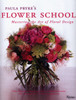 Paula Pryke's Flower School: Creating Bold Innovative Floral Designs - ISBN: 9780847828050