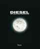Diesel: XXX Years of Diesel Communication - ISBN: 9780847831661
