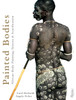 Painted Bodies: African Body Painting, Tattoos, and Scarification - ISBN: 9780847834051