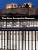 The New Acropolis Museum:  - ISBN: 9780847834198