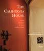 The California House: Adobe. Craftsman. Victorian. Spanish Colonial Revival - ISBN: 9780847835850