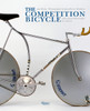 The Competition Bicycle: The Craftsmanship of Speed - ISBN: 9780847838417