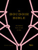 The Boudoir Bible: The Uninhibited Sex Guide for Today - ISBN: 9780847840168