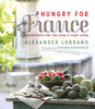 Hungry for France: Adventures for the Cook & Food Lover - ISBN: 9780847842209