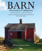 Barn: Preservation and Adaptation, The Evolution of a Vernacular Icon - ISBN: 9780847842896