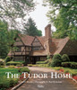 The Tudor Home:  - ISBN: 9780847844890