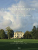 The Practice of Classical Architecture: The Architecture of Quinlan and Francis Terry, 2005-2015 - ISBN: 9780847844906