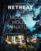 Retreat: The Modern House in Nature - ISBN: 9780847845996