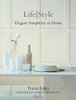 Tricia Foley Life/Style: Elegant Simplicity at Home - ISBN: 9780847846412