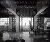 Julius Shulman Los Angeles: The Birth of A Modern Metropolis - ISBN: 9780847847648