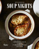 Soup Nights: Satisfying Soups and Sides for Delicious Meals All Year - ISBN: 9780847848621