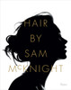Hair by Sam McKnight:  - ISBN: 9780847848782