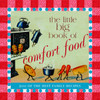 The Little Big Book of Comfort Food:  - ISBN: 9781599620145