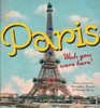 Paris: Wish You Were Here:  - ISBN: 9781599620435