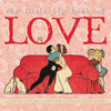 The Little Big Book of Love:  - ISBN: 9781599620527