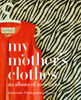 My Mother's Clothes:  - ISBN: 9781599620770