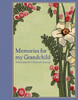 Memories for My Grandchild: A Grandmother's Keepsake Journal - ISBN: 9781599620961