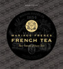 Mariage Freres French Tea: Three Centuries of Savoir-Faire - ISBN: 9782080202451