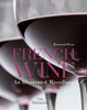 French Wine: An Illustrated Miscellany:  - ISBN: 9782080203007