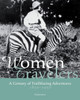 Women Travelers: A Century of Trailblazing Adventures 1850-1950 - ISBN: 9782080300188