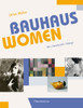 Bauhaus Women: Art, Handicraft, Design - ISBN: 9782080301208