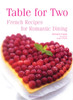 Table for Two: French Recipes for Romantic Dining - ISBN: 9782080301406