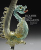 Exquisite Glass Ornaments: The nineteenth-century Murano glass revival in the de Boos-Smith collection - ISBN: 9788831706506