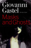 Giovanni Gastel: Masks and Ghosts - ISBN: 9788857203188