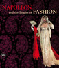 Napoleon & the Empire of Fashion: 1795-1815 - ISBN: 9788857206509