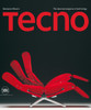 Tecno Design: The Discreet Elegance of Technology - ISBN: 9788857209845