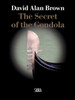 The Secret of the Gondola:  - ISBN: 9788857215938