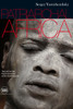 Patriarchal Africa: The Last Sunrise Photo-Chronicle of the Vanishing Life - ISBN: 9788857219677