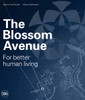 The Blossom Avenue: For Better Human Living - ISBN: 9788857221021