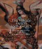 The Virgin, Saints and Angels: South American Paintings 1600-1825 from the Thoma Collection - ISBN: 9788876246135