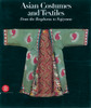 Asian Costumes and Textiles: From the Bosphorus to Fujiama - ISBN: 9788881189717