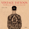 Vintage Tattoos: The Book of Old-School Skin Art - ISBN: 9780789318244