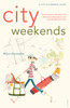 City Weekends: Greatest Escapes and Weekend Getaways In and Around New York City - ISBN: 9780789318572