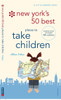 New York's 50 Best Places to Take Children: New 4th Edition - ISBN: 9780789318992