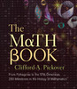The Math Book: From Pythagoras to the 57th Dimension, 250 Milestones in the History of Mathematics - ISBN: 9781402757969