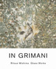 In Grimani: Ritsue Mishima Glass Works - ISBN: 9788831716475