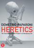 Heretics: The Transcendent and the Profane in Contemporary Art - ISBN: 9788861300699