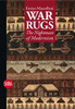 War Rugs: The Nightmare of Modernism - ISBN: 9788861308664