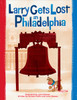 Larry Gets Lost in Philadelphia:  - ISBN: 9781570617928
