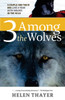 Three Among the Wolves: A Couple and their Dog Live a Year with Wolves in the Wild - ISBN: 9781570614798