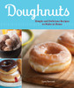 Doughnuts: Simple and Delicious Recipes to Make at Home - ISBN: 9781570616419