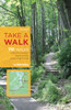 Take a Walk, 3rd Edition: 110 Walks Within 30 Minutes of Seattle and the Greater Puget Sound - ISBN: 9781570616839
