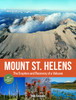 Mount St. Helens 35th Anniversary Edition: The Eruption and Recovery of a Volcano - ISBN: 9781570619793