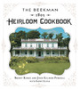 The Beekman 1802 Heirloom Cookbook: Heirloom fruits and vegetables, and more than 100 heritage recipes to inspire every generation - ISBN: 9781402787096