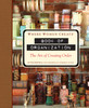 Where Women Create: Book of Organization: The Art of Creating Order - ISBN: 9781402791512